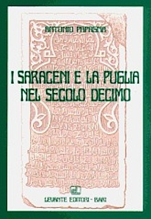 Saraceni e la Puglia nel secolo decimo