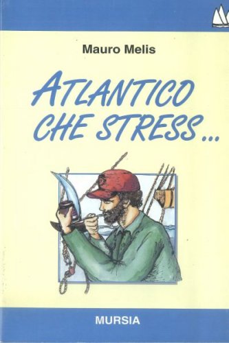 Atlantico che stress...