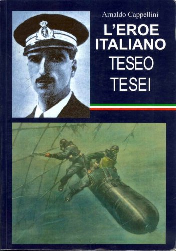 Eroe italiano Teseo Tesei