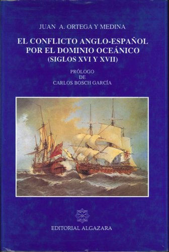 Conflicto anglo-espanol por el dominio oceanico