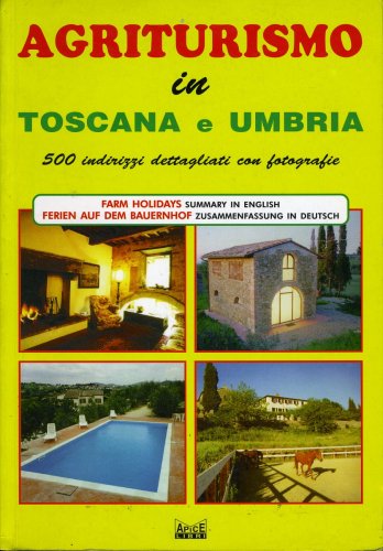 Agriturismo in Toscana e Umbria