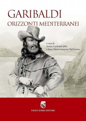 Garibaldi orizzonti mediterranei