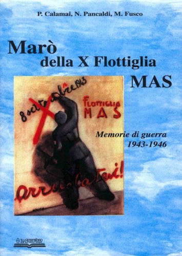 Marò della X flottiglia MAS