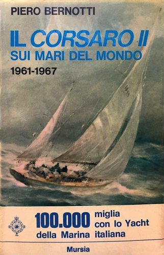 Corsaro II sui mari del mondo 1961-1967