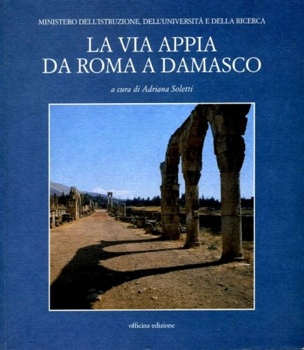 Via Appia da Roma a Damasco