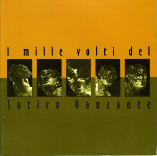 Mille volti del Satiro Danzante