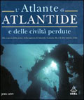 Atlante di Atlantide e delle civiltà perdute