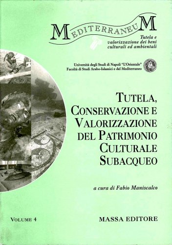 Tutela, conservazione e valorizzazione del patrimonio culturale subacqueo