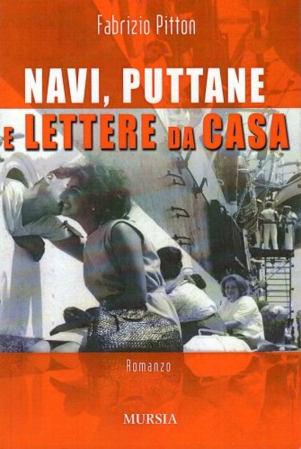 Navi, puttane e lettere da casa