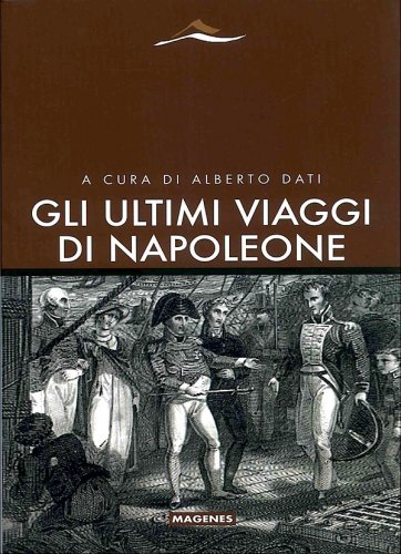 Ultimi viaggi di Napoleone