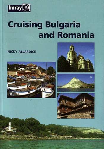 Cruising Bulgaria and Romania