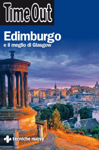 Edimburgo e il meglio di Glasgow