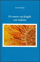 Amore così fragile, così violento