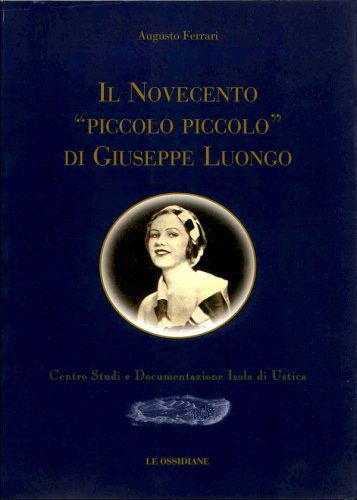 Novecento piccolo piccolo di Giuseppe Luongo