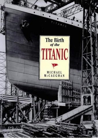 Birth of the Titanic