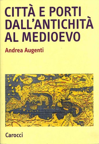 Città e porti dall'Antichità al Medioevo