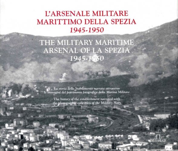 Arsenale militare marittimo della Spezia 1945-1950