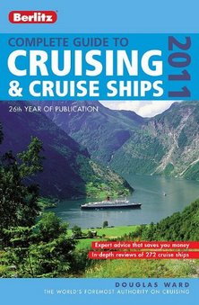 Complete guide to cruising & cruise ships 2011