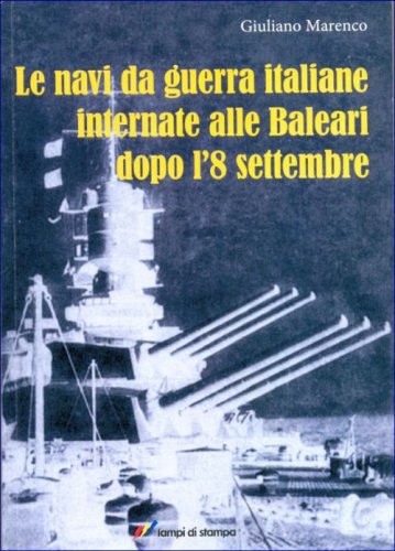 Navi da guerra italiane internate alle Baleari dopo l'8 settembre