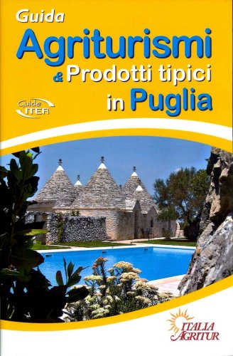 Guida agriturismi & prodotti tipici in Puglia