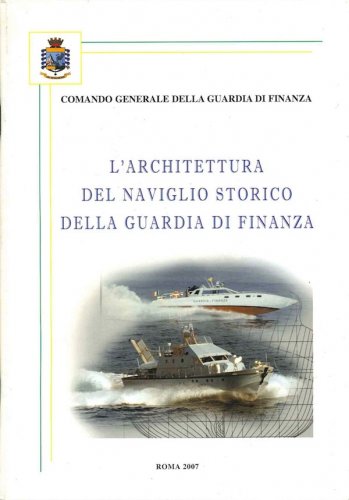 Architettura del naviglio storico della Guardia di Finanza