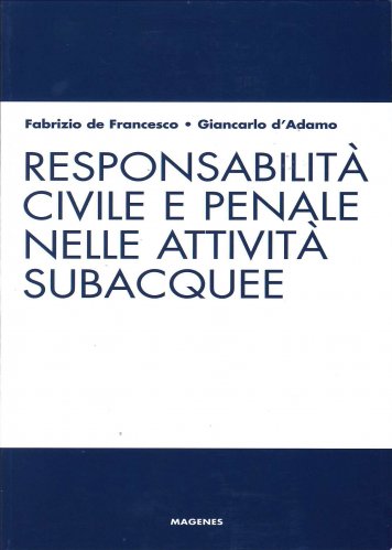 Responsabilità civile e penale nelle attività subacquee