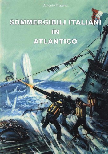 Sommergibili italiani in Atlantico