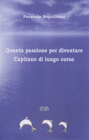 Quanta passione per diventare Capitano di lungo corso