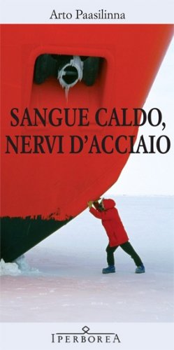 Sangue caldo, nervi d'acciaio