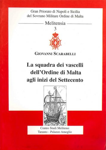 Squadra dei vascelli dell'ordine di Malta agli inizi del Settecento