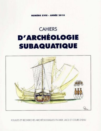 Cahiers d'archéologie subaquatique XVIII