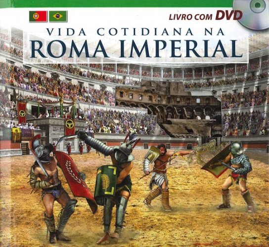 Vida cotidiana na Roma imperial - com DVD