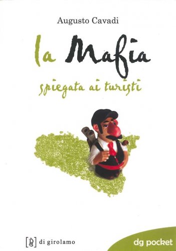 Mafia spiegata ai turisti