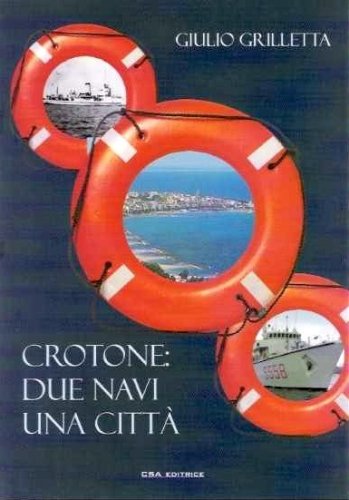 Crotone: due navi una città