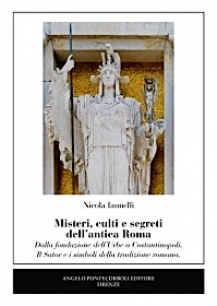 Misteri, culti e segreti dell’antica Roma