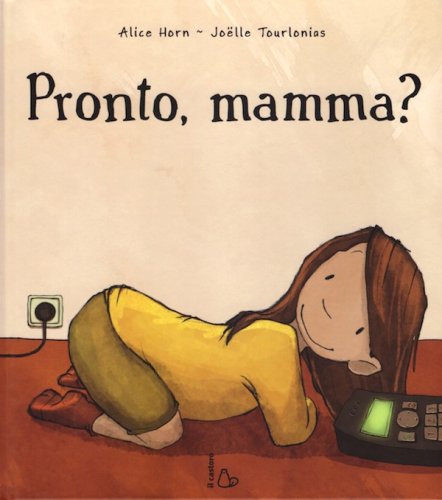 Pronto, mamma?