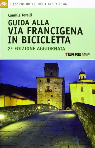 Guida alla Via Francigena in bicicletta