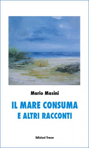 Mare consuma e altri racconti