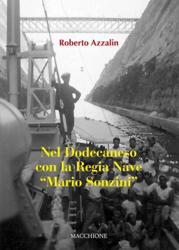 Nel Dodecaneso con la Regia Nave Mario Sonzini