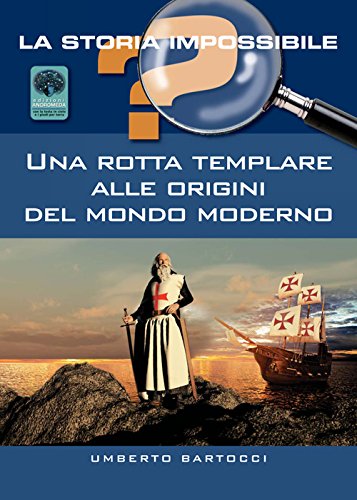 Rotta templare alle origini del mondo moderno