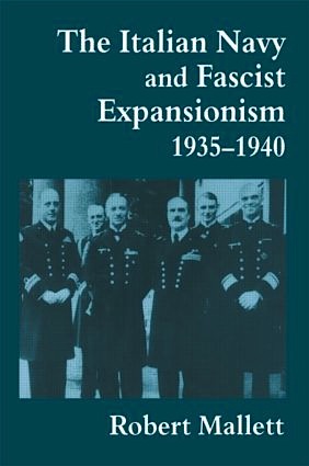 Italian Navy and fascist expansionism 1935-1940