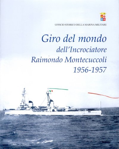 Giro del mondo dell'incrociatore Raimondo Montecuccoli 1956-1957