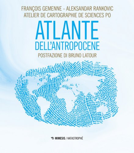 Atlante dell’antropocene