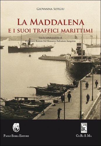 La Maddalena e i suoi traffici marittimi