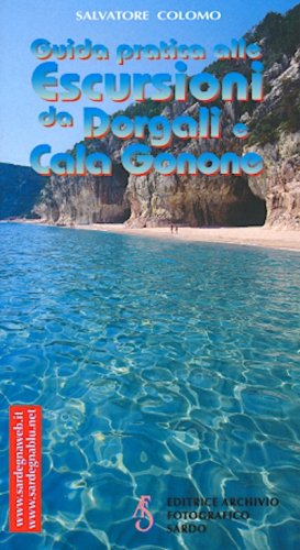 Guida pratica alle escursioni da Dorgali e Cala Gonone