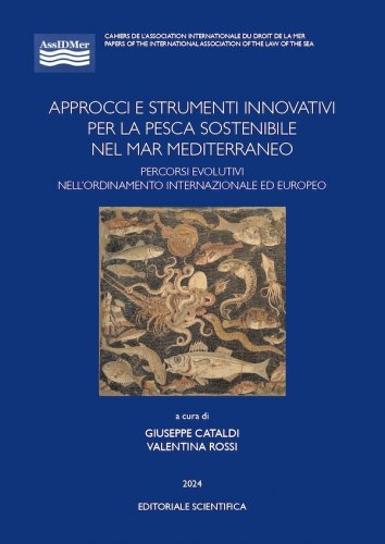 Approcci e strumenti innovativi per la pesca sostenibile nel Mar Mediterraneo