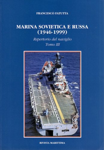 Marina sovietica e russa 1946-1999 tomo III