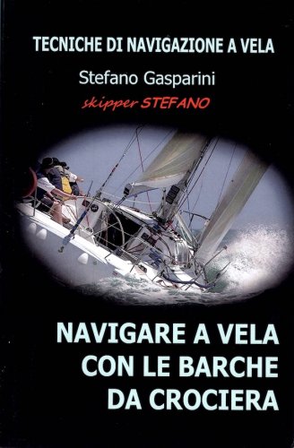 Navigare a vela con le barche da crociera