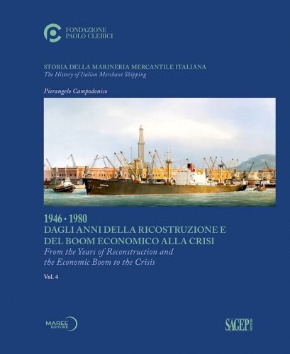 Storia della Marineria Mercantile Italiana 1946-1980 vol.IV