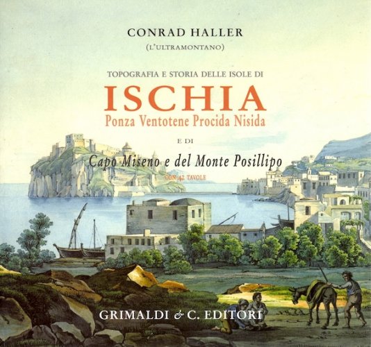 Topografia e storia delle isole di Ischia, Ponza, Ventotene, Procida, Nisida